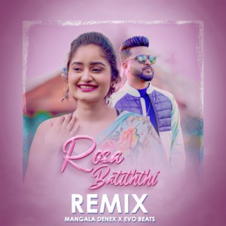 Rosa Batiththi (Remix)