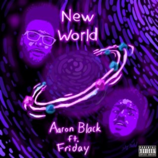 New World (feat. Friday)
