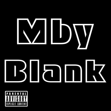 Blank ft. Mby Escobar, Li Sheisty & Mby hitta | Boomplay Music
