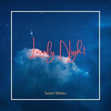 Lovely Night | Boomplay Music