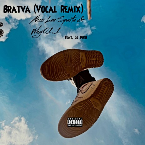 Bratva (Vocal Remix) ft. Why01.1 & Dj Piru | Boomplay Music