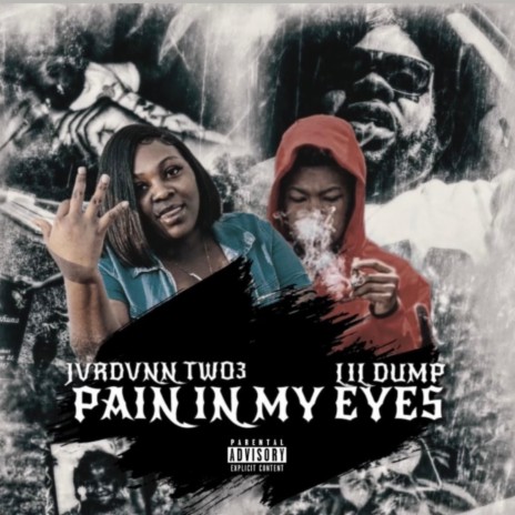 Pain in my eyes ft. Lil dump | Boomplay Music