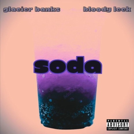 SODA ft. Bloody Leek | Boomplay Music