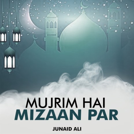 Mujrim Hai Mizaan Par | Boomplay Music