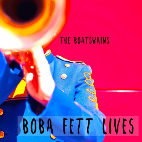 Boba Fett Lives | Boomplay Music