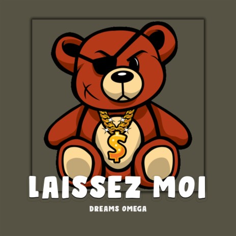 LAISSEZ MOI | Boomplay Music