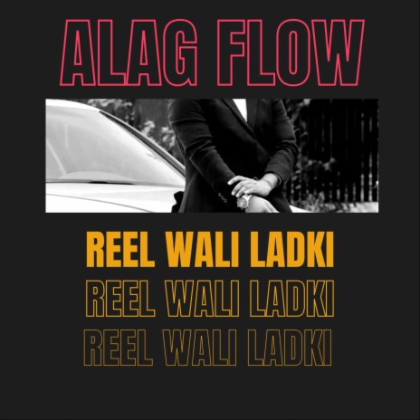 Reel Wali Ladki | Boomplay Music