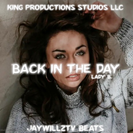 Back in the Day ft. Lady B. | Boomplay Music