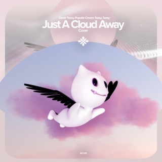 Just a Cloud Away - Remake Cover