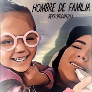 Hombre de familia lyrics | Boomplay Music