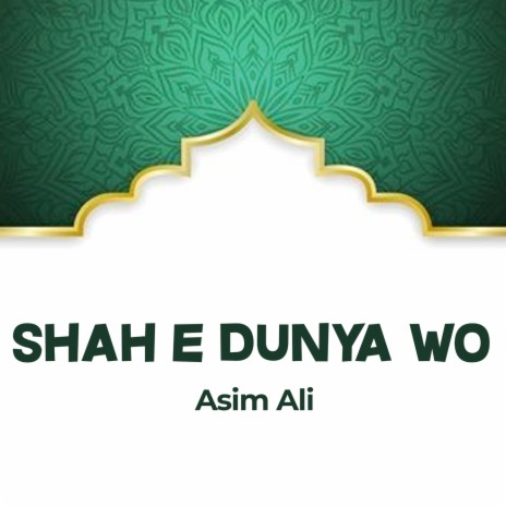 Shah e Dunya wo | Boomplay Music