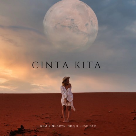 Cinta Kita ft. Nusryn_Nbq & Lusc BTR | Boomplay Music