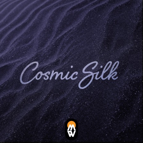 Cosmic Silk ft. Chill4est | Boomplay Music