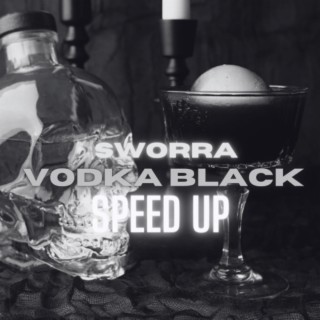 VODKA BLACK (SPEED UP)