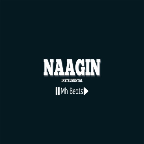 Naagin | Boomplay Music