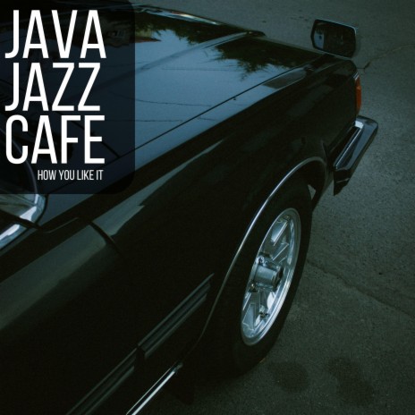 Perfect Background Jazz For Java Cafes