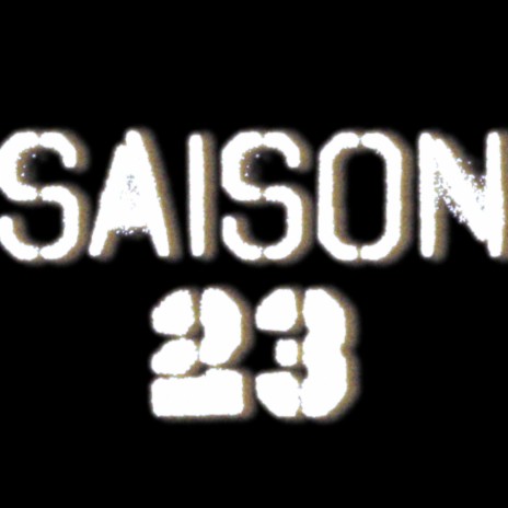 Saison 23 ft. Strossi | Boomplay Music