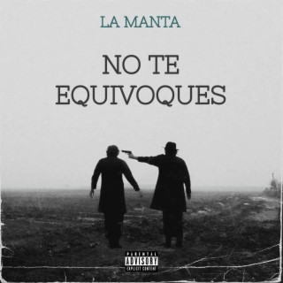 La Manta (No te equivoques)