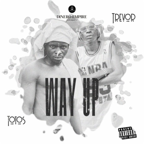 Way up ft. Trevor TMG | Boomplay Music