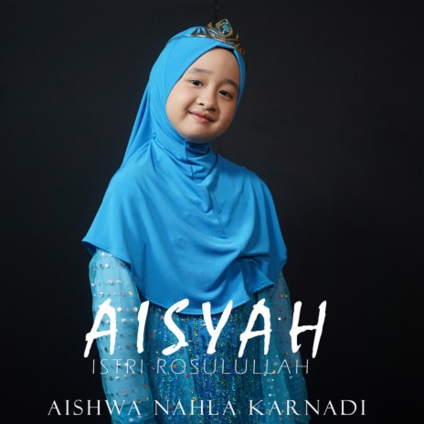 Aisyah Istri Rasulullah | Boomplay Music