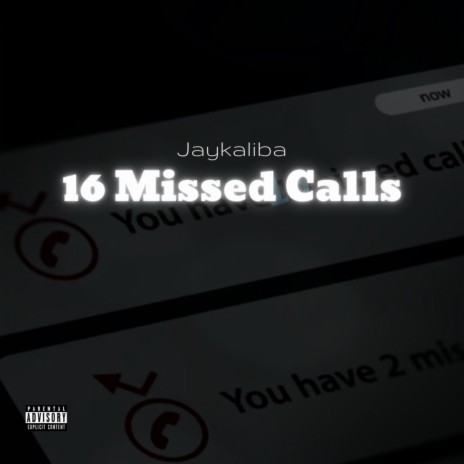 16 missed Calls
