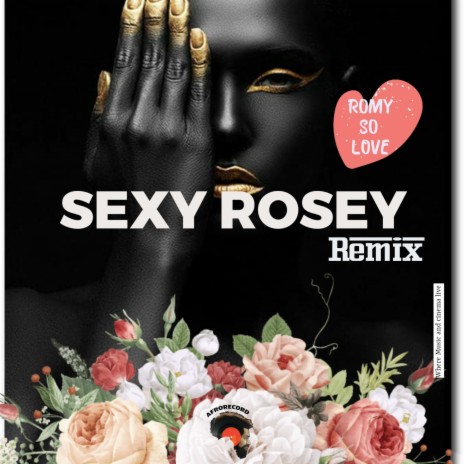 Sexy rosey (Remix Version)