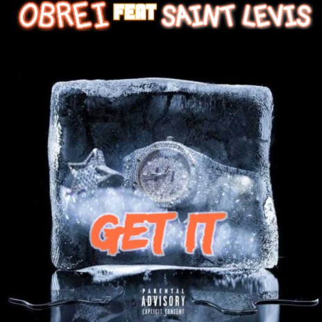 Get It ft. Saint Levis | Boomplay Music