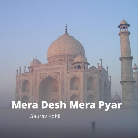 Mera Desh Mera Pyar | Boomplay Music