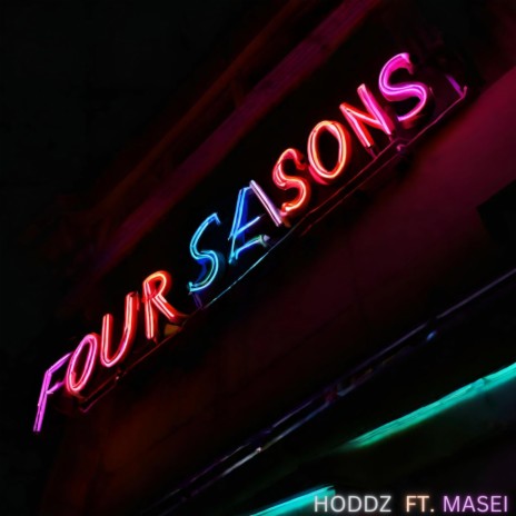 FOUR SEASONS ft. Masei | Boomplay Music