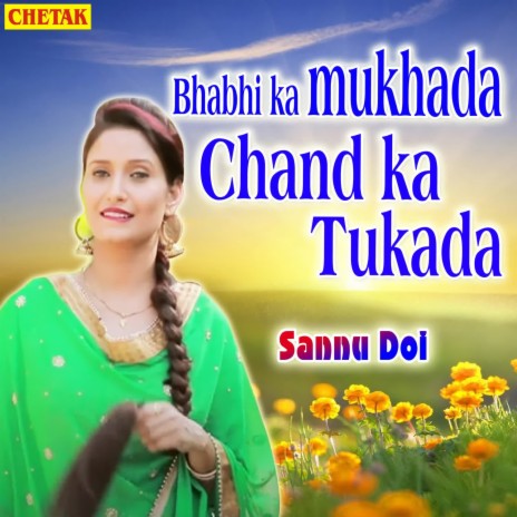 Bhabhi Ka Mukhada Chand Ka Tukada | Boomplay Music