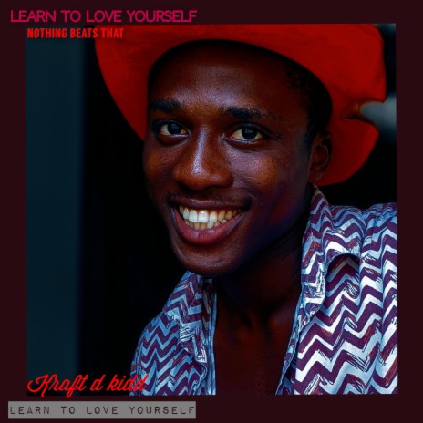 Learn to love yourself | Boomplay Music