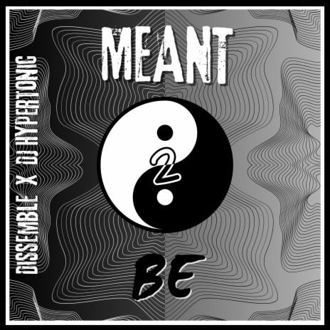 Meant 2 Be ft. DJ HYPERTONIC | Boomplay Music