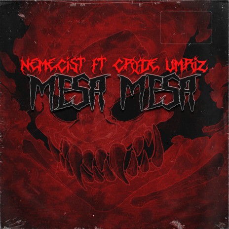 MESA MESA ft. CRYDE UMRIZ & acronym. | Boomplay Music