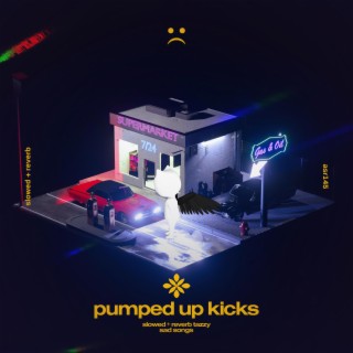 pumped up kicks - slowed + reverb