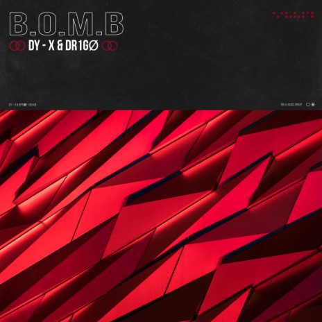 B.O.M.B ft. Dy-X | Boomplay Music