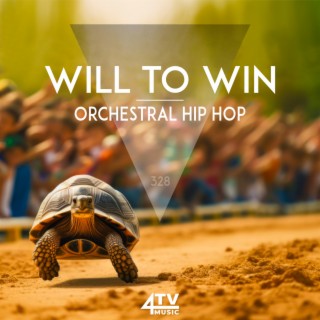 Will To Win - Orchestral Hip Hop