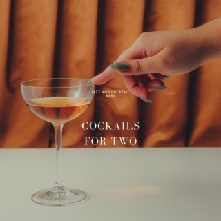 Cocktails For Two