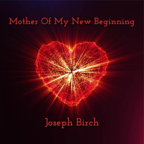 Mother Of My New Beginning | Boomplay Music