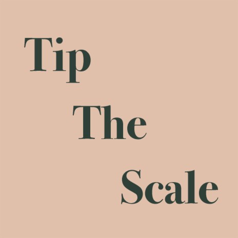 Tip The Scale