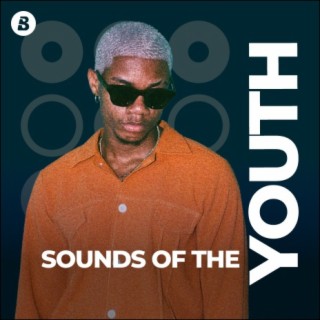 Sounds of the Youth | Boomplay Music