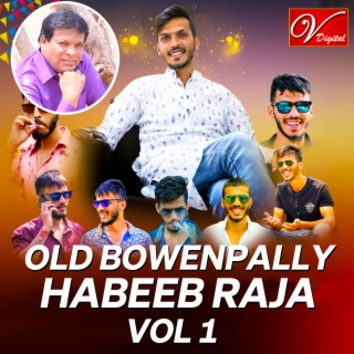 Old Bowenpally Habeeb Raja, Vol. 1 Songs