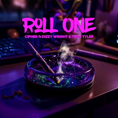 Roll One ft. Dizzy Wright & Troy Tyler