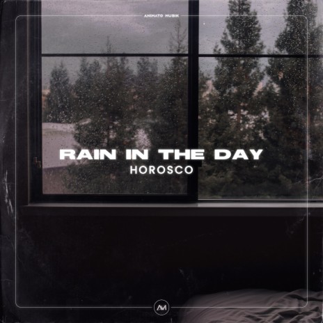 Rain In The Day | Boomplay Music
