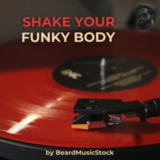 Shake Your Funky Body