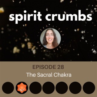 28: The Sacral Chakra