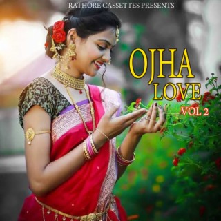 Ojha Love Vol 2