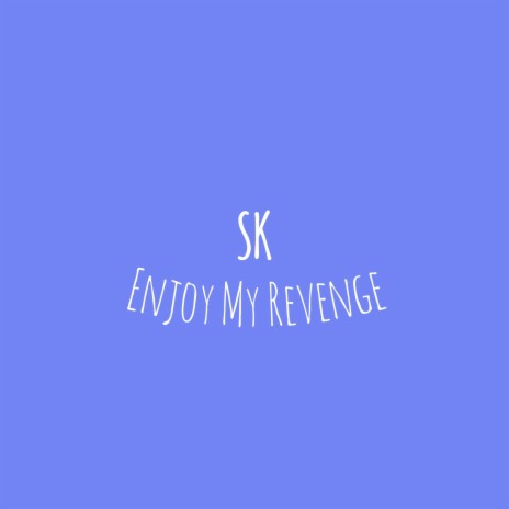 Enjoy My Revenge | Boomplay Music