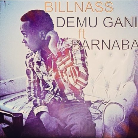 Demu Gani ft. Barnaba | Boomplay Music