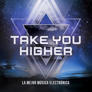 Take You Higher