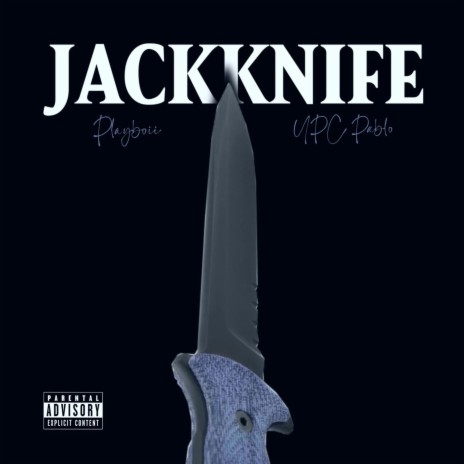 JackKnife ft. Ypc Pablo | Boomplay Music